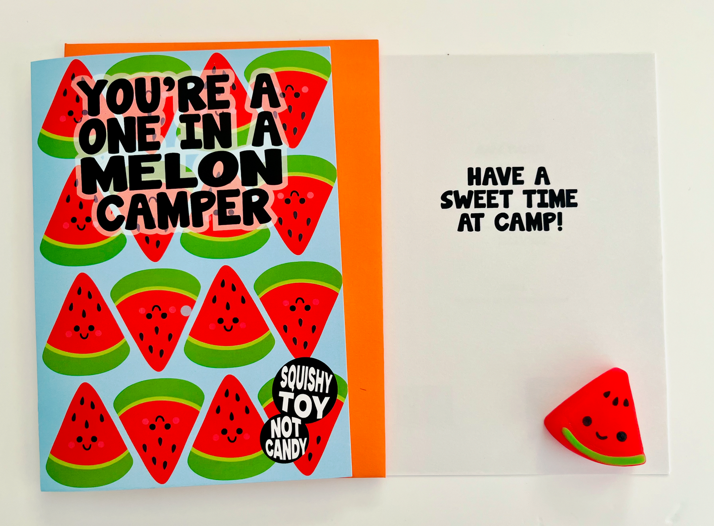 You're A One In A Melon Camper (w/ mini watermelon squishy)